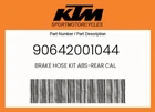 Ktm Genuine Brake Hose Kit Abs-rear Cal. 90642001044 New. Price: $144.17.